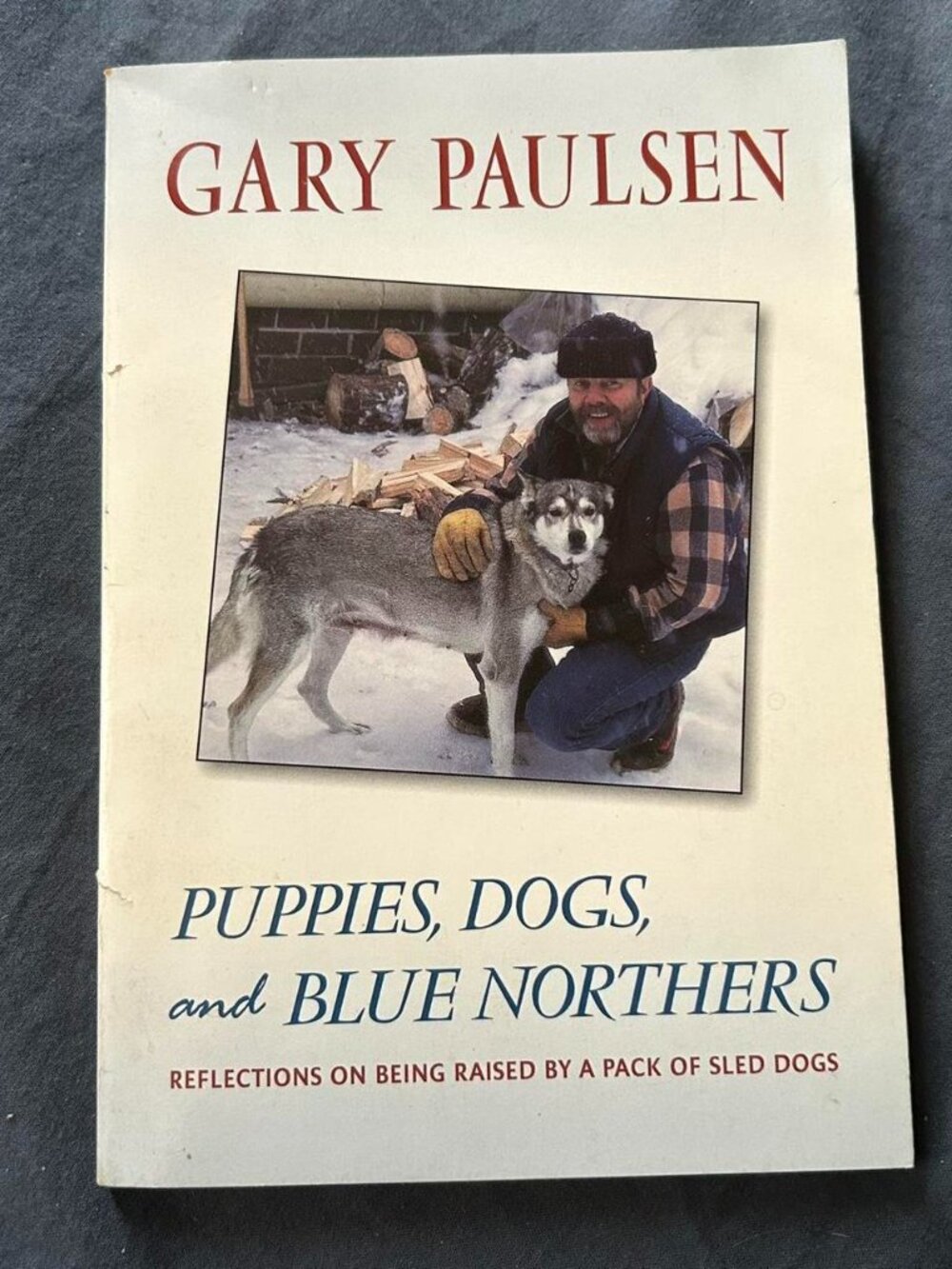 Puppies Dogs and Blue Nprthers: Reflections on Being Raised by Pack of Sled Dog